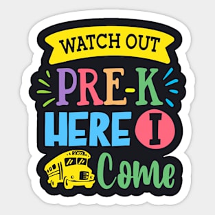 Watch Out Pre-k Here I Come | Funny First Day of School Teacher Girls & Boys Sticker